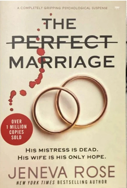 The Perfect Marriage by Jeneva Rose